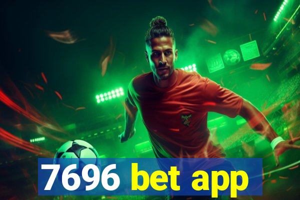 7696 bet app